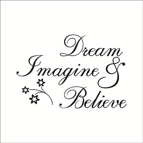 

New Design "Dream & Imagine & Believe" PVC Removable Wall Sticker Decorfor bedroom living rooms