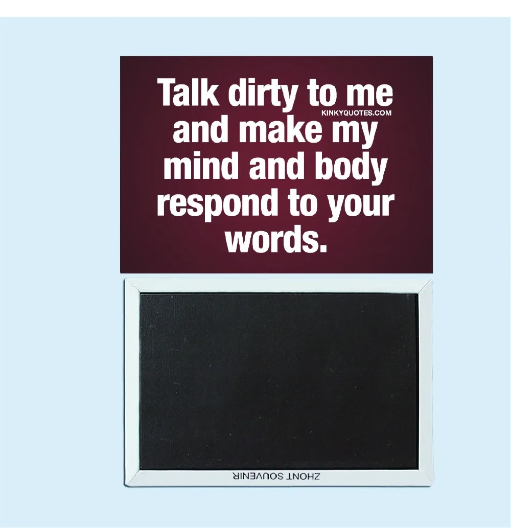 

"Talk dirty to me ..." Adult sexy humorous quotations, magnetic refrigerator stickers, Adult Gilf 30684