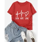 Вера Надежда любящее сердце футболка с надписью Повседневное христианской стильные религиозные ко Дню Святого Валентина Топы текстами и сюжетами из Библии и изображением Иисуса Христа Графический цитата, Camisetas, футболки для девочек