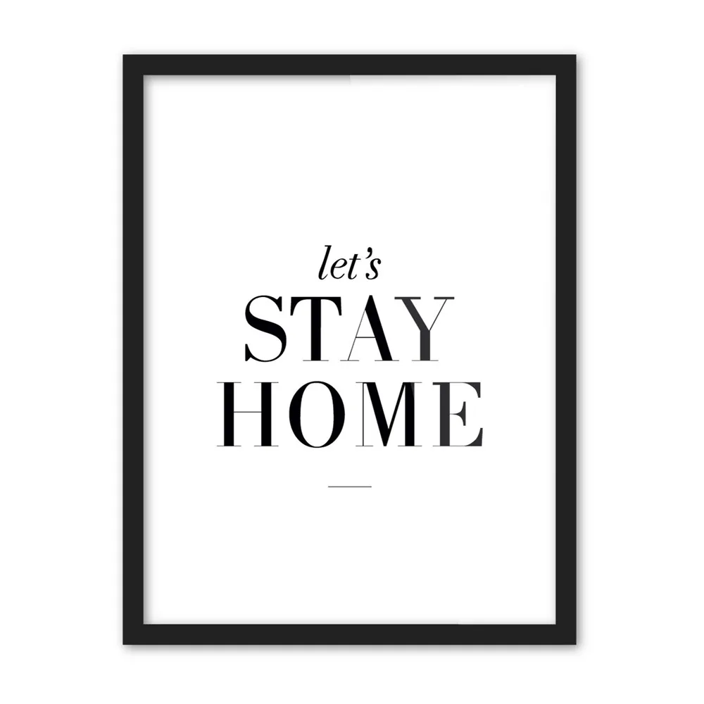 Картина на холсте Let stay home слова цитата черно-белая картина печатный плакат для