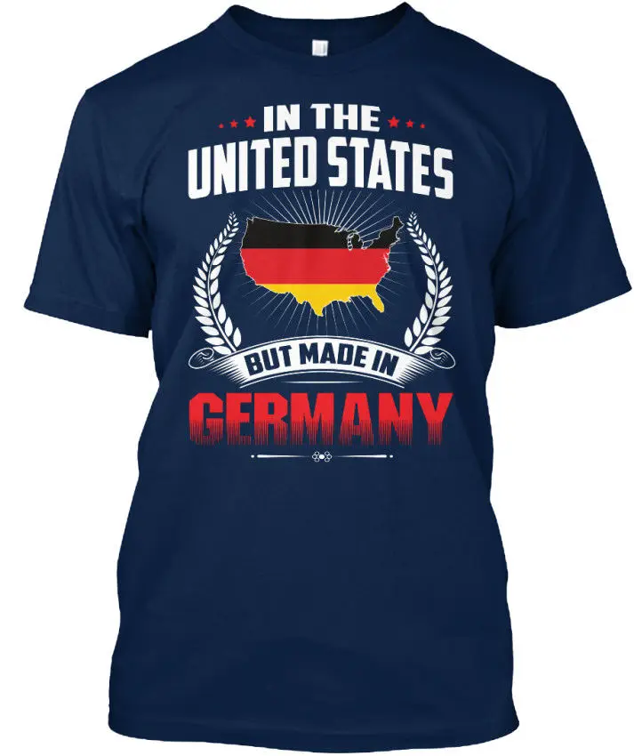 

Summer High Quality Men'S Street Style Men Made In Germany - The United States But Standard Unisex Graphic Tees