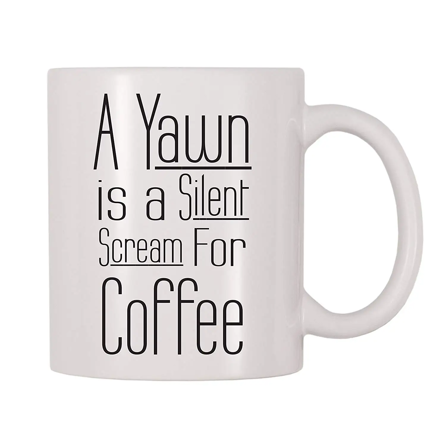 A Yawn бесшумный крик для кофейной кружки (11 унций)|Кружки| |