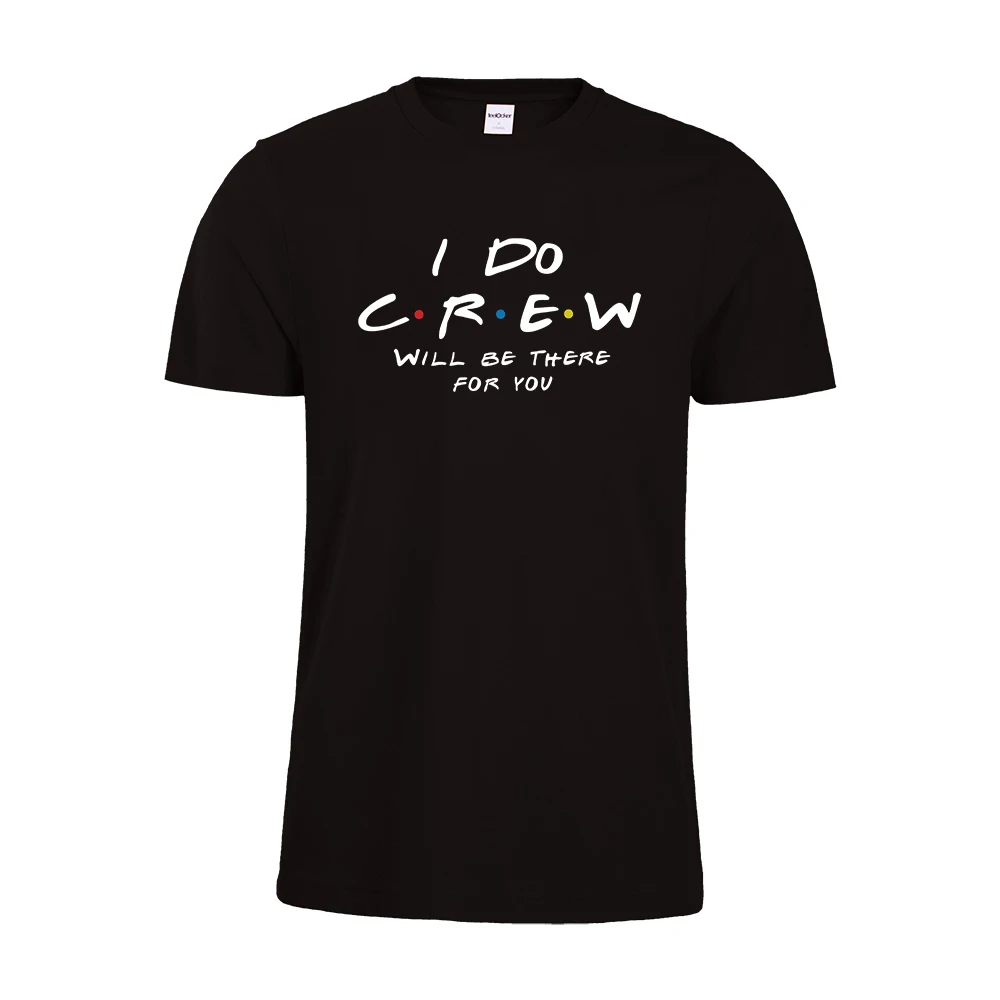 I DO CREW будет там для вас друзья девичник вечерние рубашки футболка подружки