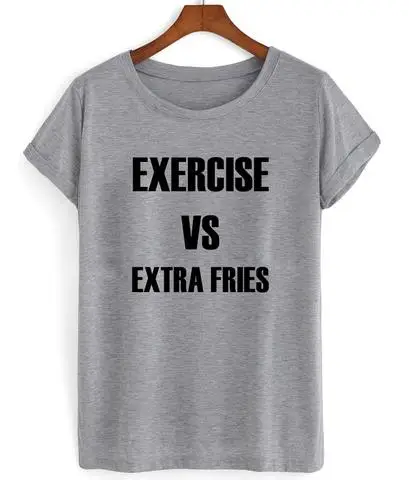 

Упражнения VS EXTRA FRIES», с принтом в виде букв для женщин футболки хлопок повседневное забавная Футболка для леди верхний тройник битник серый ...