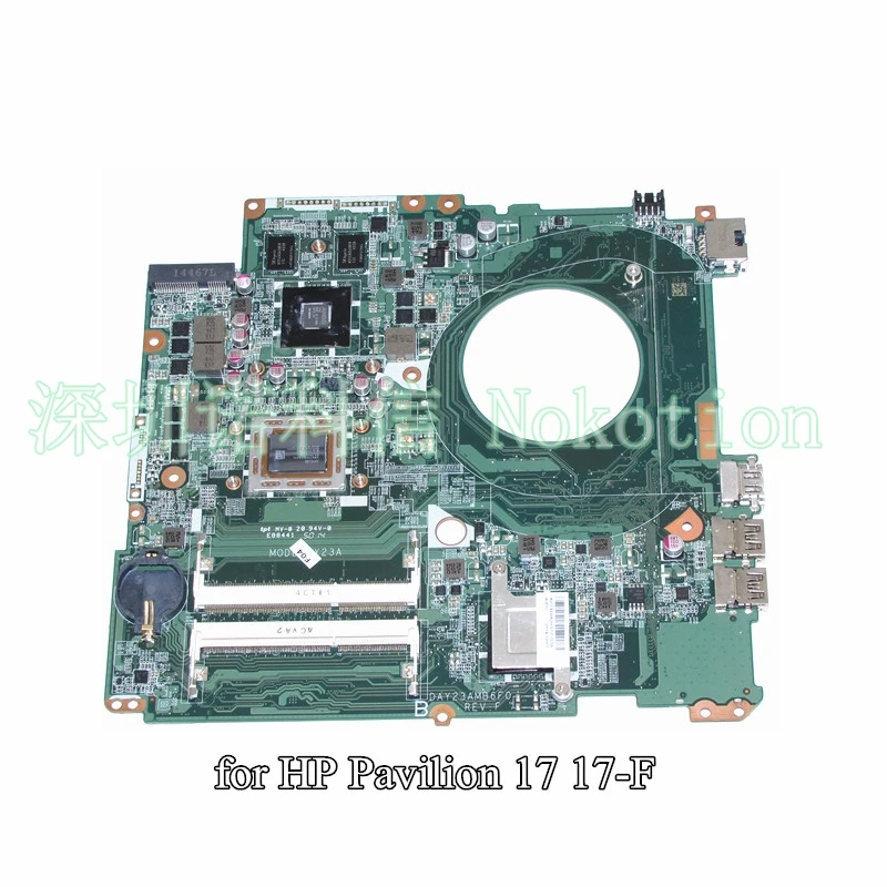 

Материнская плата NOKOTION для ноутбука HP Pavilion 17 17-F DAY23AMB6F0 763428-501 763428-001 графика 260M 2 ГБ с процессором A10-5745M