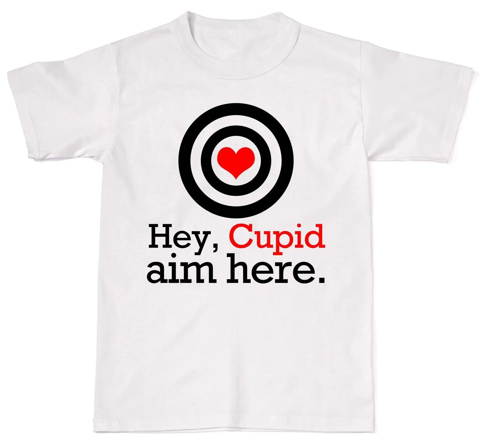 Лидер продаж 2019 бесплатная доставка футболка из хлопка с надписью Hey Cupid Aim Here Sweet