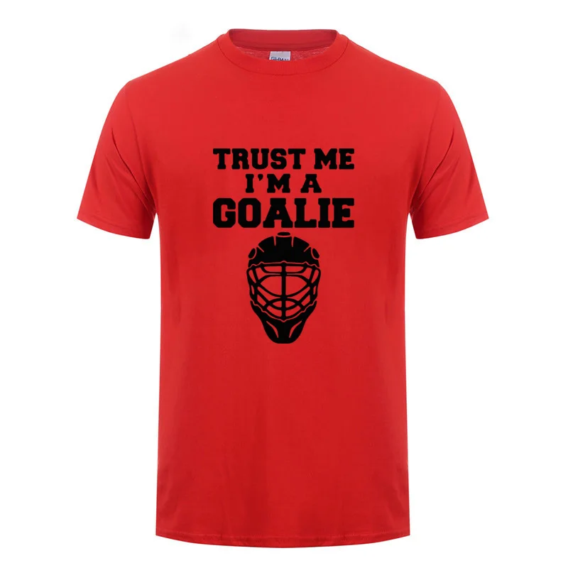 Футболка с надписью Trust Me I'm A Goalies забавный подарок на день рождения для ледяного