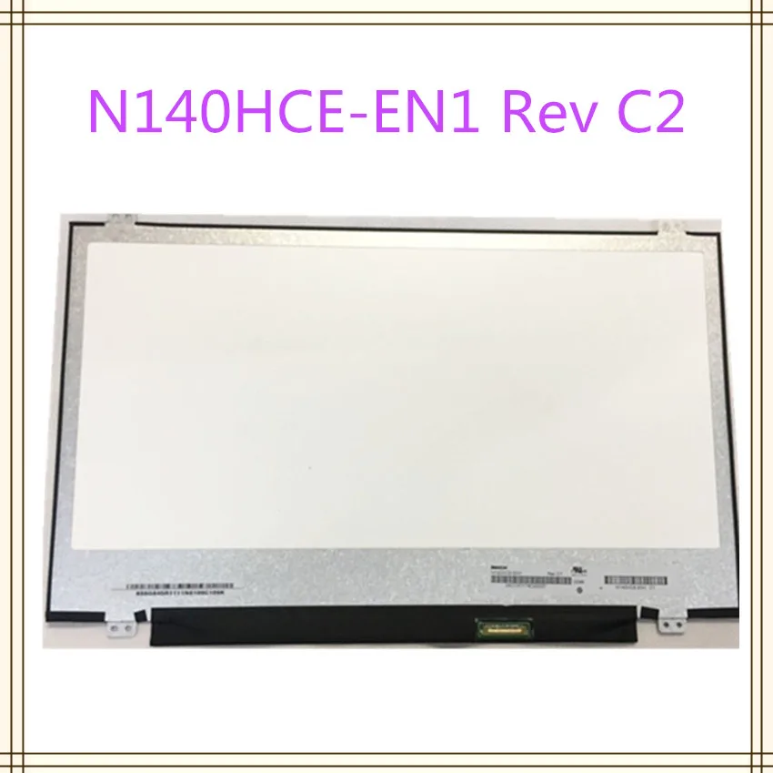 Новый оригинальный N140HCE-EN1 REV. C2 FHD светодиодный ЖК-экран IPS дисплей панель Замена