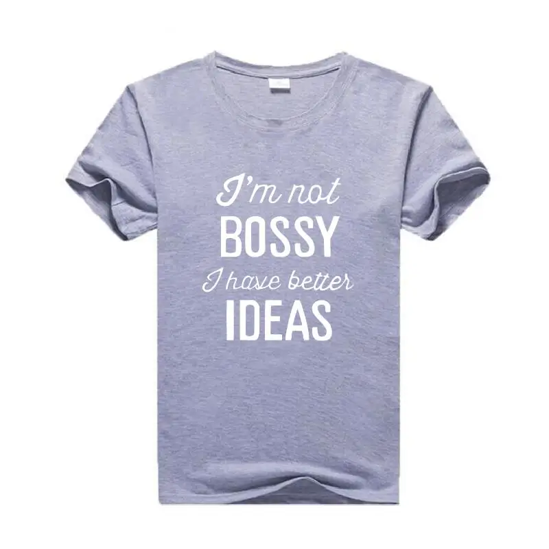 Женская футболка с буквенным принтом I'm Not Bossy I has Better Ideas в стиле Харадзюку