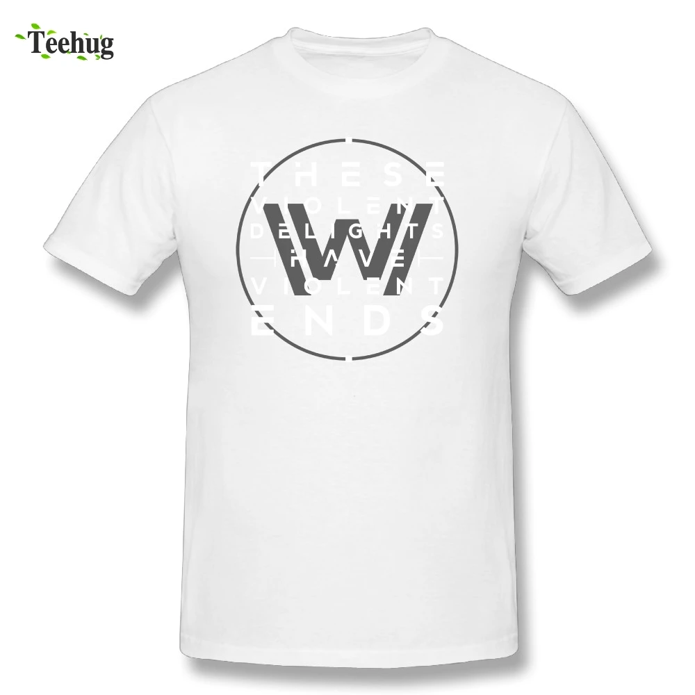 

Round Collar Male These violent delights Tees Round Neck Design T-Shirts 3D Print Shirt Hot sale Tee Shirts