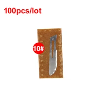 100pcslot blade 10 surgery scalpel opening repair tools knife for disposable sterilemobile phonebeautydiy