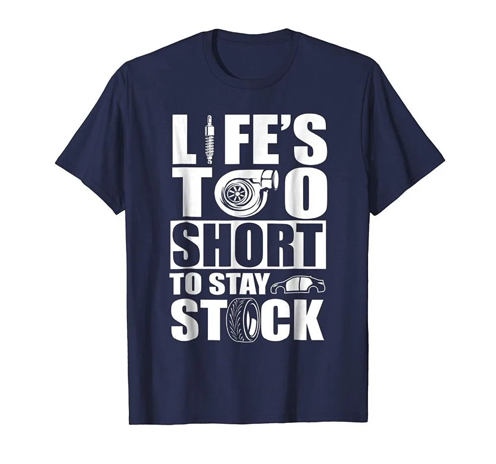 Футболка с надписью Life Is Too Short To Stay Stock летняя футболка для любителей автомобиля