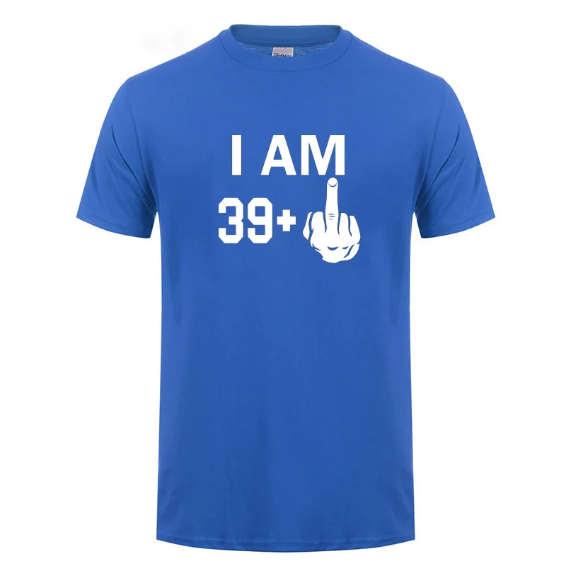 Мужская футболка I Am 39 Plus средний палец 40-й крутой забавный подарок на день