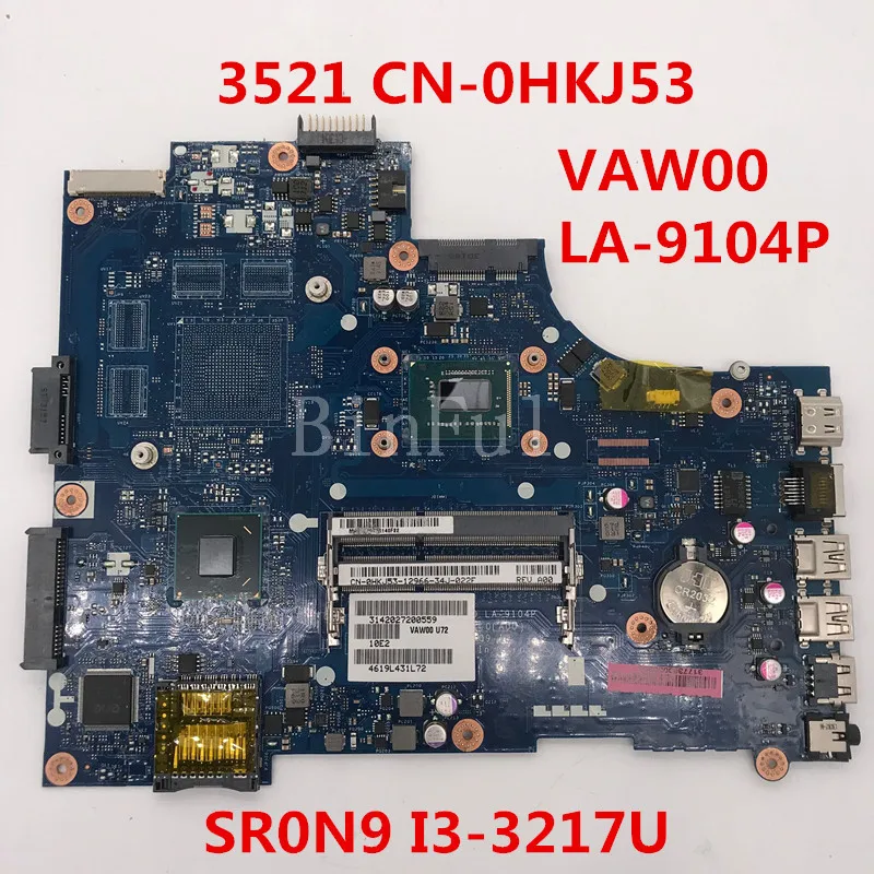 High quality For 3521 Laptop motherboard CN-0HKJ53 0HKJ53 HKJ53 VAW00 LA-9104P With SR0N9 I3-3217U CPU 100% full Tested | Компьютеры и