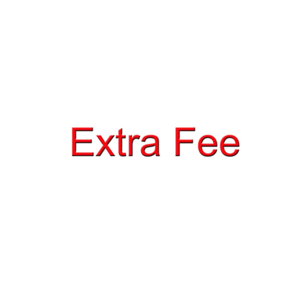 

Extra Fee