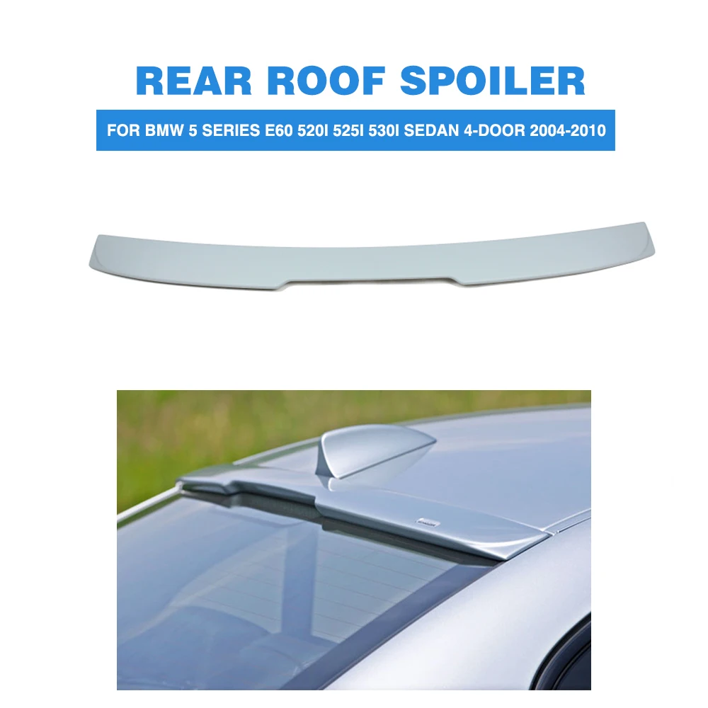 

ABS Unpainted Gray Rear Roof Spoiler Wings Lip for BMW 5 Series E60 520i 525i 530i Sedan 4-Door 2004 - 2010 FRP Rear Spoiler
