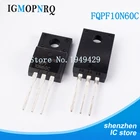 Новый транзистор для триодов FQPF10N60C 10N60 10N60C fqpf10n60, 10 шт.лот, транзистор для триодных транзисторов с полевым эффектом, N-канальный MOSFET, оптовая продажа