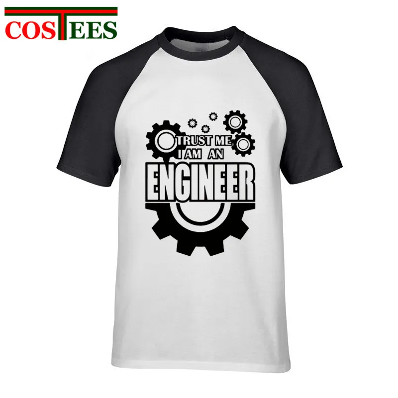 Летние мужские футболки одежда 2018 Trust Me I Am An Engineer хлопковые с буквами модные