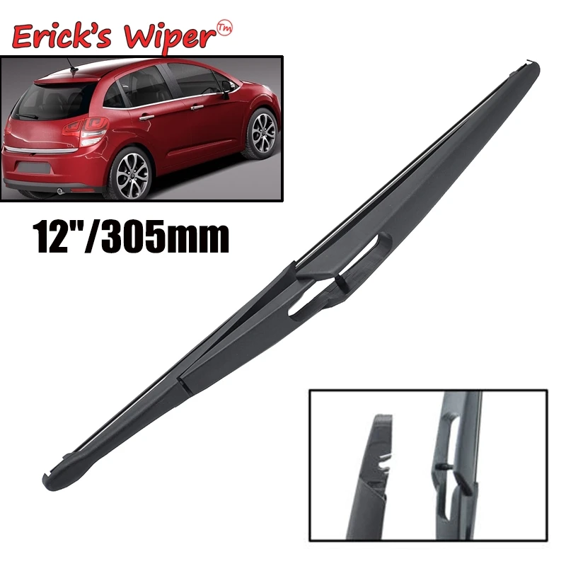 Щетка стеклоочистителя Erick's Wiper 12 &quot Задняя щетка для автомобиля Citroen C3 MK2 2009 2014