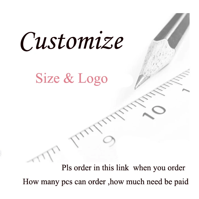 Customize size or LOGO other extra fee to pay |