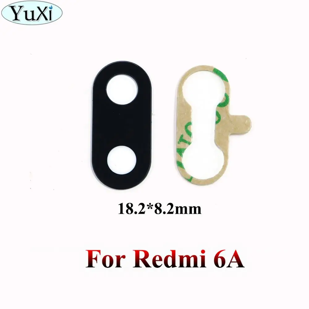 For Redmi 6A YuXi задняя камера стеклянная крышка объектива для Xiaomi Redmi 6A 6Pro note 6 Pro S2 Y2 5A 4 5 Plus задняя камера объектив Запасные части - Цвет: For Redmi 6A