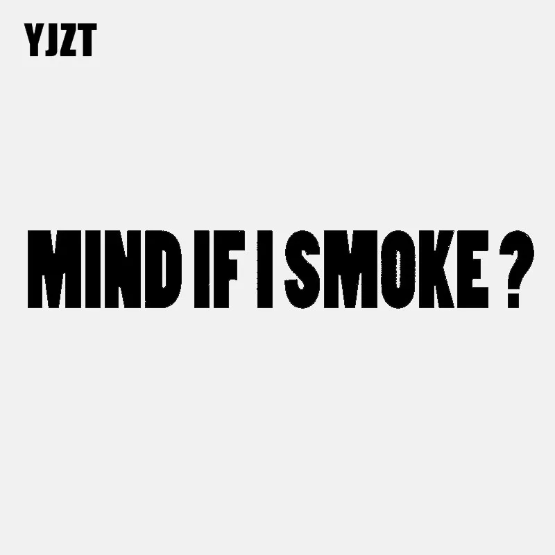 YJZT 15 7 см * 2 4 Индивидуальная виниловая наклейка на автомобиль с надписью MIND IF I SMOKE