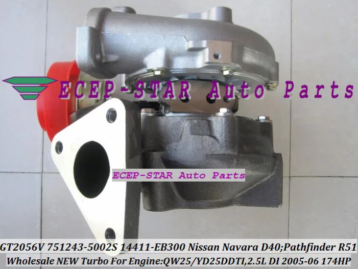 GT2056V 751243 5002S 14411 EB300 Турбокомпрессор Для NISSAN Navara D40 Pathfinder R512005 06 QW25 YD25DDTI 2.5L