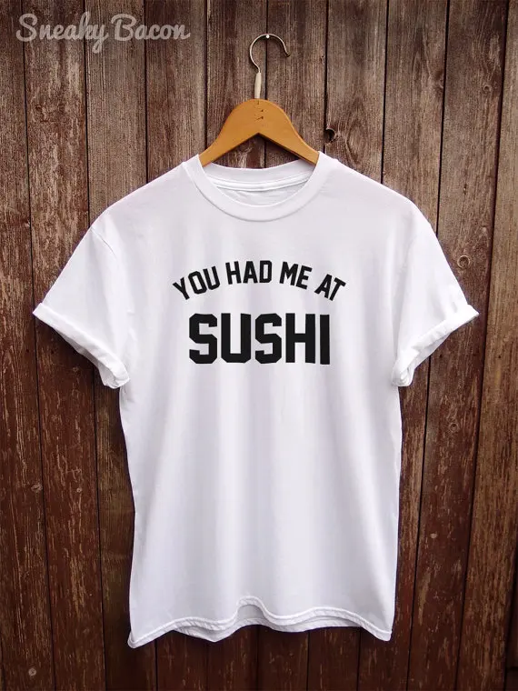 Sushi shirt - funny tshirt white t shirts graphic food gift japan clothing sushi 2019 new fashion-C523 | Женская одежда