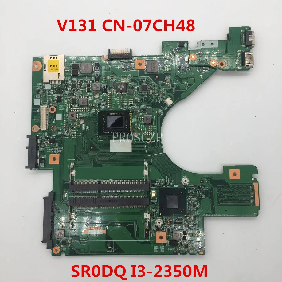 Для Vostro 131 V131 материнская плата для ноутбука CN-07CH48 07CH48 7CH48 10321-1 48.4ND01. 011 с SR0DQ I3-2350M ЦП