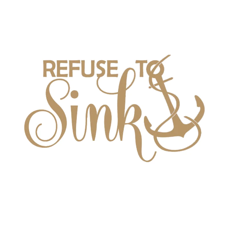 

Refuse to Sink With Anchor Vinyl Car Decal Motorcycle SUVs Bumper Car Window Decor Art Tattoos