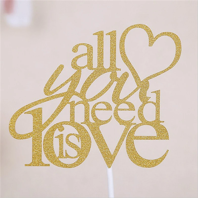 10 шт. все что вам нужно это Топпер для торта любовь золото вставленная карта