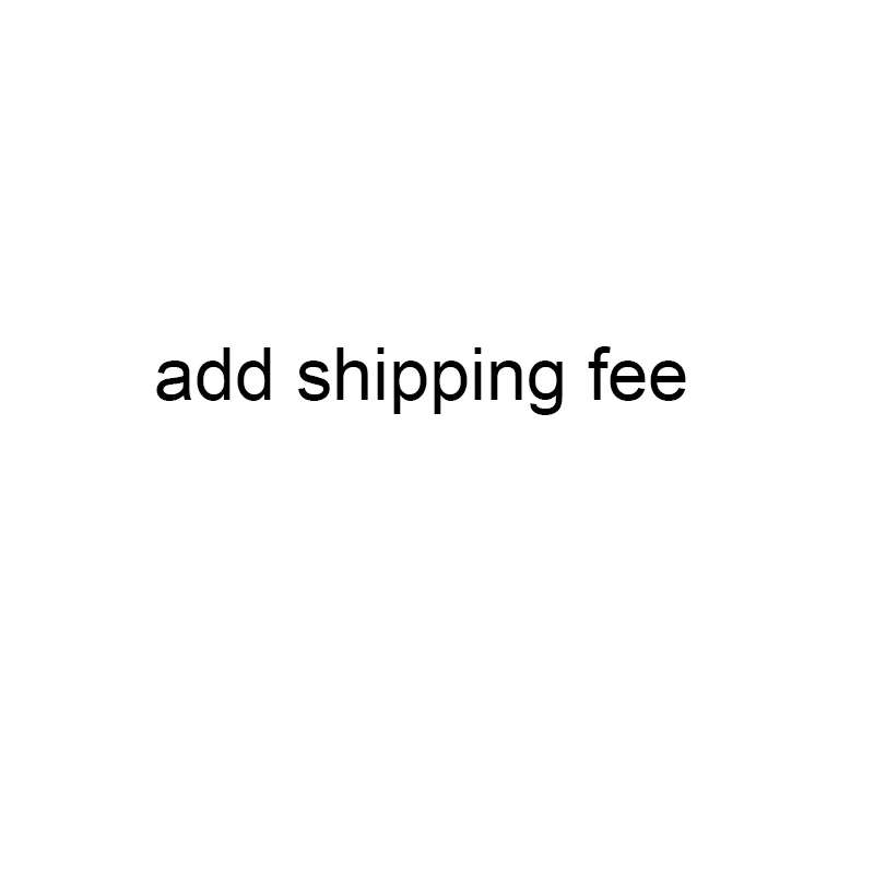

extra shipping fee