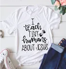 Я научить крошечные люди около футболка Jesus христианской вере смешной надписью рука Графический harajuku хлопковая Повседневная рубашка tumblr Топы И Футболки
