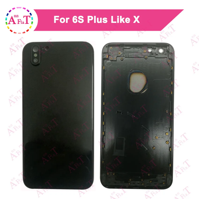 Для IPhone 6 S как X Корпус Крышка батарейного отсека Дверь задняя крышка Шасси рамка задняя 6 S plus Стиль X крышка корпуса
