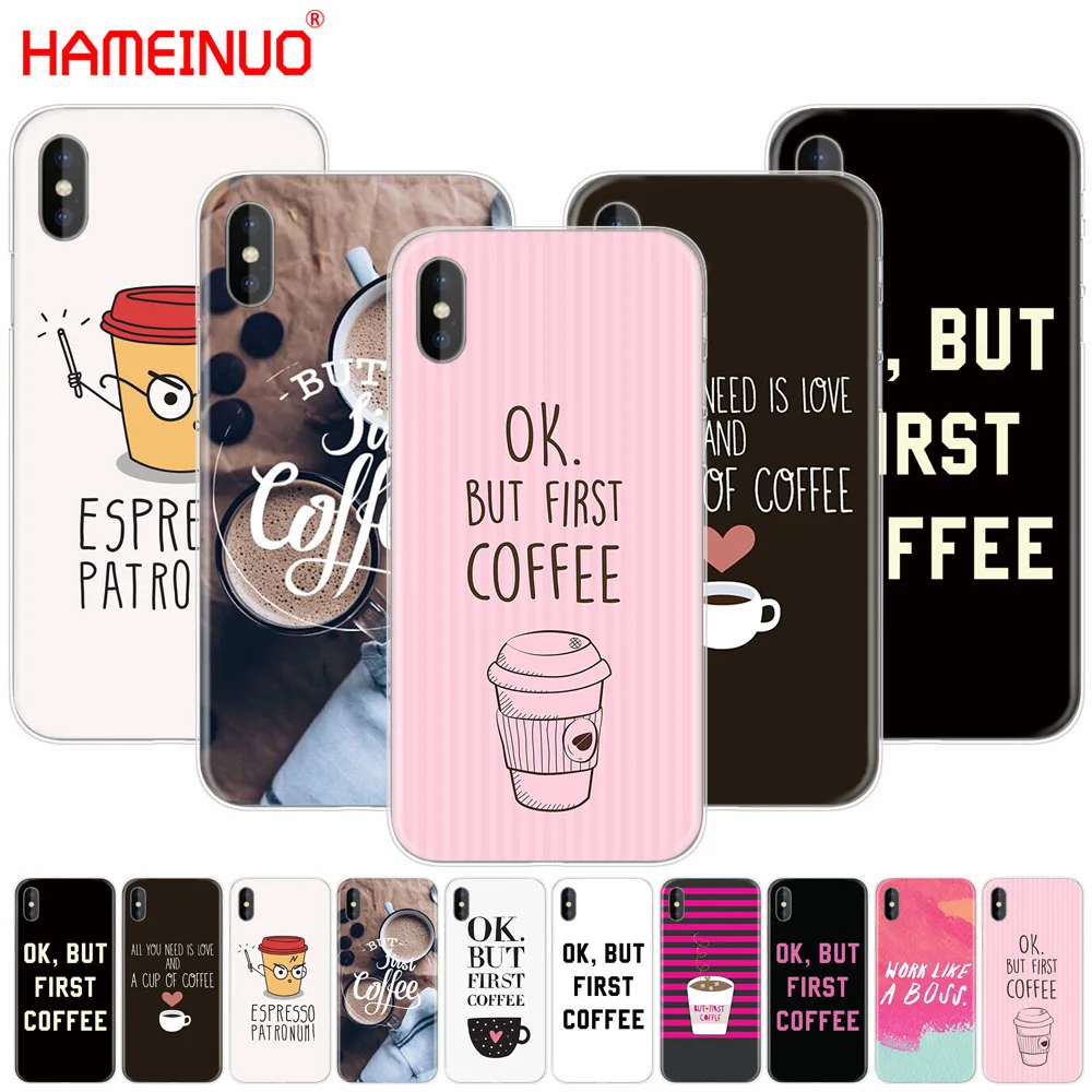 HAMEINUO Ok But First Coffee Чехол для мобильного телефона iphone X 8 7 6 4 4s 5 5s SE 5c 6s plus|Бамперы| |