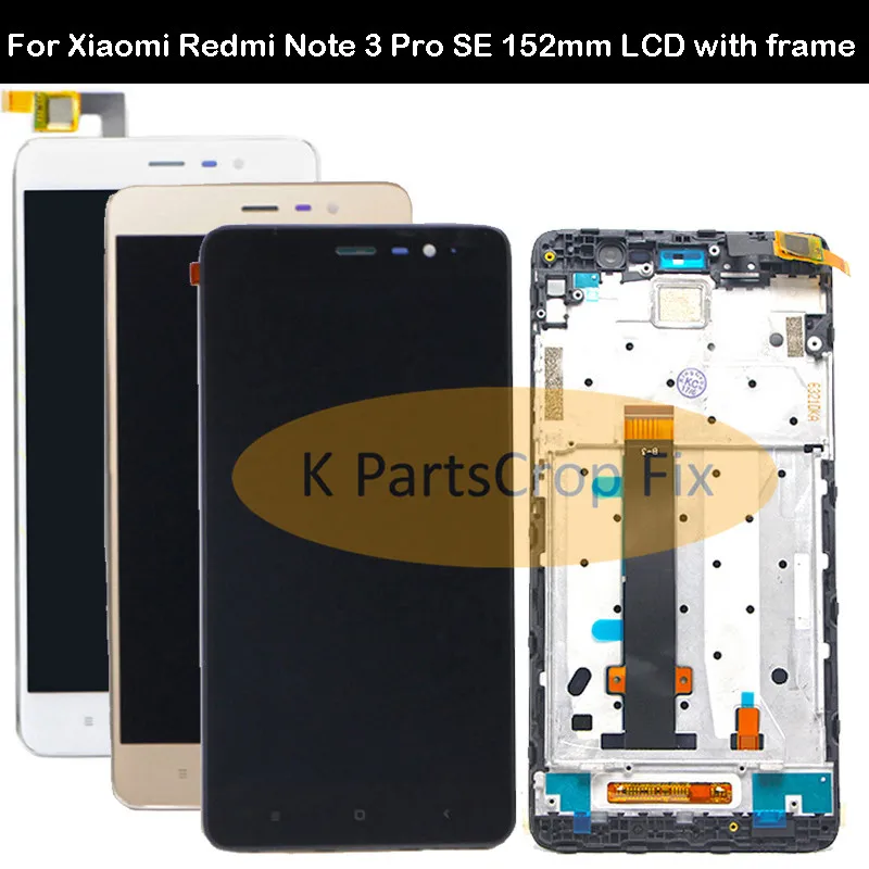ЖК дисплей 152 мм для Xiaomi Redmi Note 3 Pro SE сенсорный экран с дигитайзером в сборе + рамка