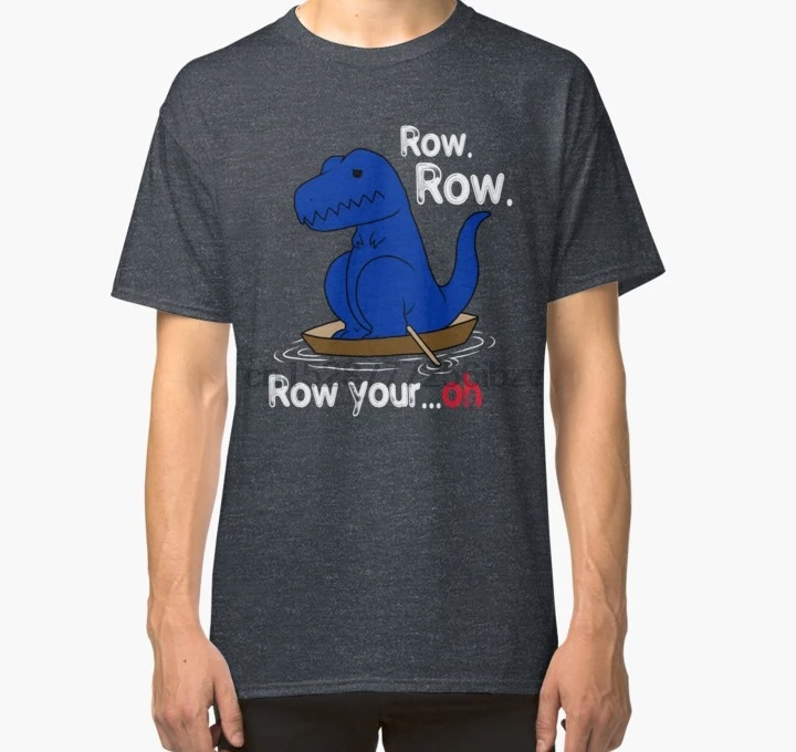 Men t shirt Short sleeve T Rex Row Your Boat Shirt Your... Oh Classic Women t-shirt tee tops | Мужская одежда