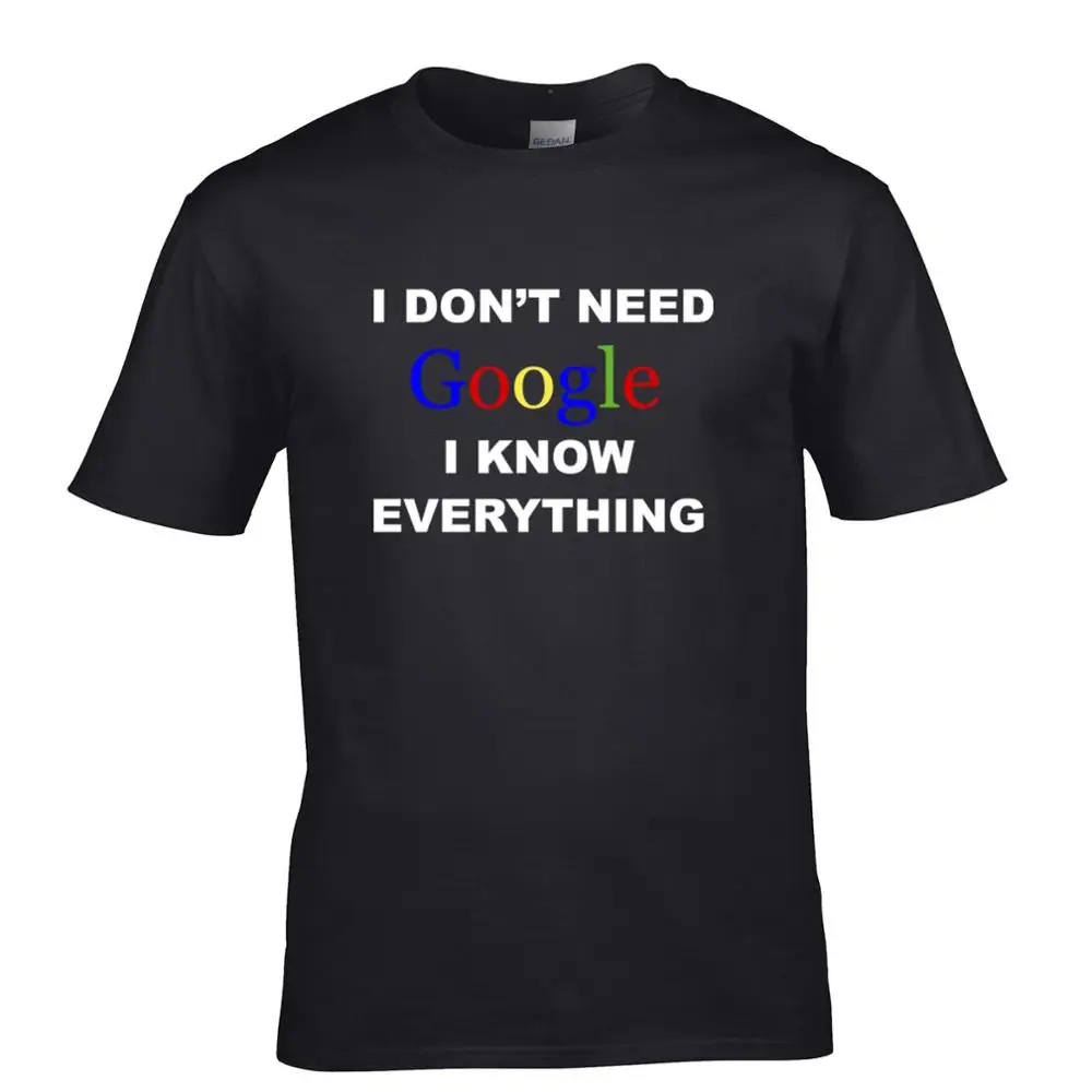 Print Clothing Мода Шеи Экипажа С Коротким Рукавом Я не Нужно Google Знаю Все Тормозной