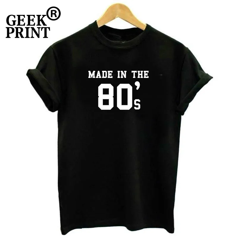Women Tops MADE IN THE 80'S 30 40 Print Tshirts Lady Birthday Christmas Present tumblr T Shirt Dropshipping | Женская одежда