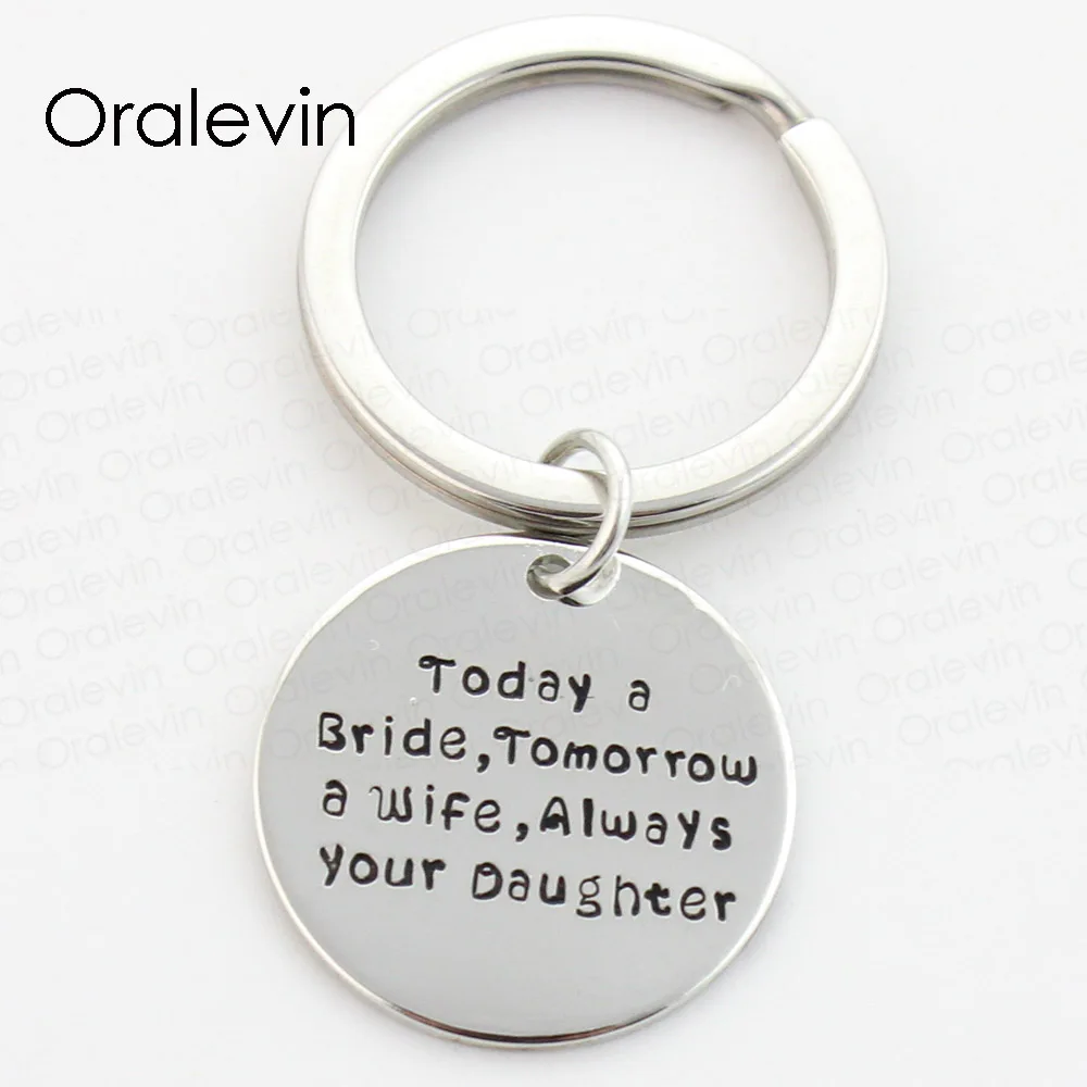 

TODAY A BRIDE,TOMORROW A WIFE, ALWAYS YOUR DAUGHTER Keychain Gift for Her Jewelry 22MM,10Pcs/Lot,#LN287K