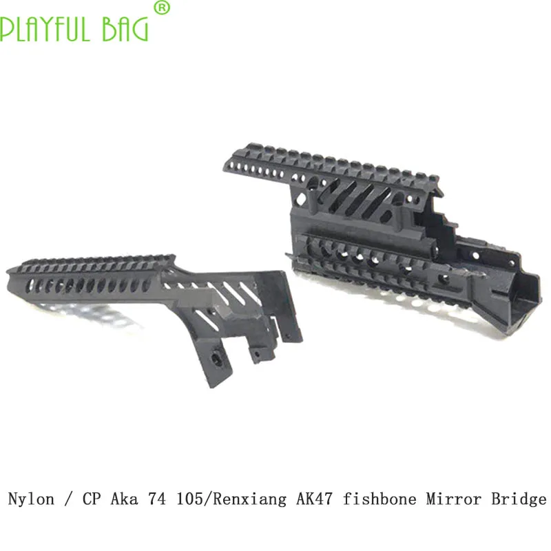 Открытый CS CPAK74 Jinming AK105 Renxiang AK47 Водяная бомба модифицированный нейлон Тактические рыбья кость зеркальный мост Универсальный OJ52
