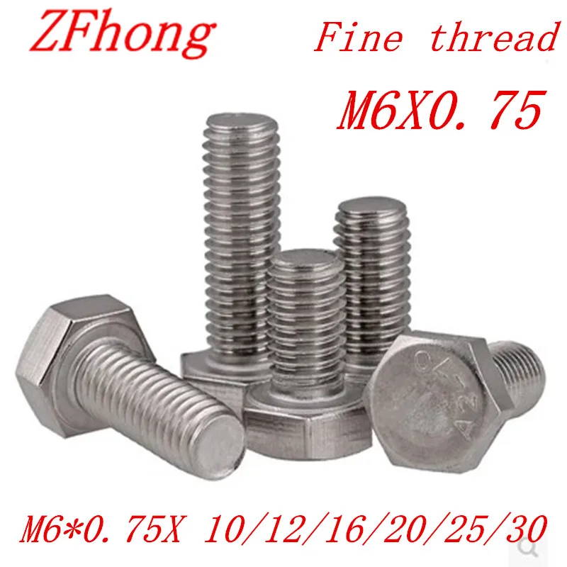 

10pcs/lot m6*0.75*10/12/16/20/25/30 Fine Thread Hex Bolt DIN933 m6 thread pitch 0.75mm