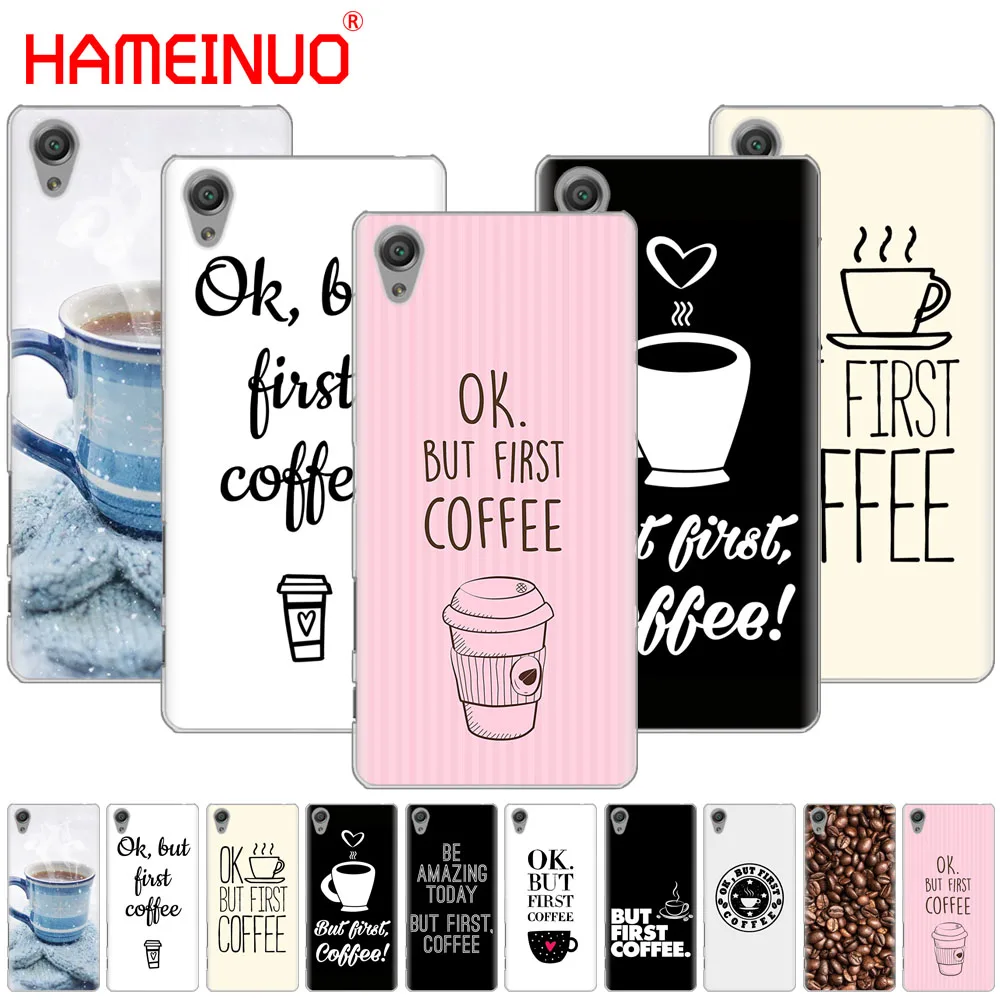 HAMEINUO Ok But First Coffee Чехол для телефона sony xperia C6 XA1 XA2 XA ULTRA X XP L1 L2 compact XR/XZ/XZS PREMIUM|Бамперы|