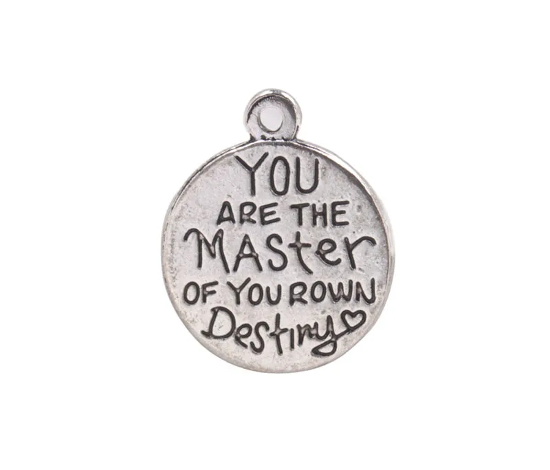 

20PCS Antiqued Silver Color you are the master of your own destiny charms
