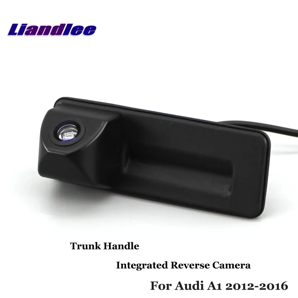 

For Audi A1 2012-2016 Car Trunk Handle Rear View Camera Reverse Parking Accessories Integrated HD CCD RCA NTSC Dash Cam