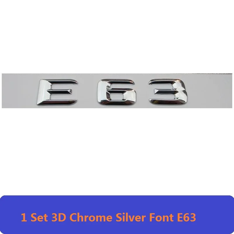 E63 3D Хром е класс W212 W213 эмблема E200 E300 E320 E350 буква авто наклейка значок для автомобиля Логотип Эмблема Для Mersedes Mercedes Benz AMG - Цвет: E63