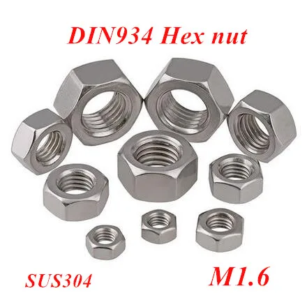 

500pcs M1.6 Hexagon Nuts 304 Stainless steel Metric Thread screw Hex Nut DIN934