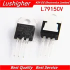 10 шт. L7915CV TO-220 L7915 7915 MC7915 TO220 новый оригинальный