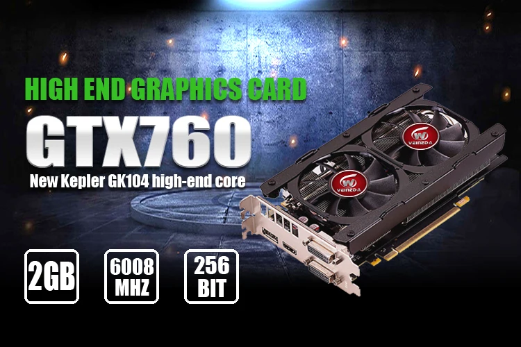 Veineda видеокарта GTX760 2 ГБ GDDR5 256Bit 6004 МГц Настольный ПК DVI HDMI PCI Express 3,0 прочнее GTX950, GTX750Ti