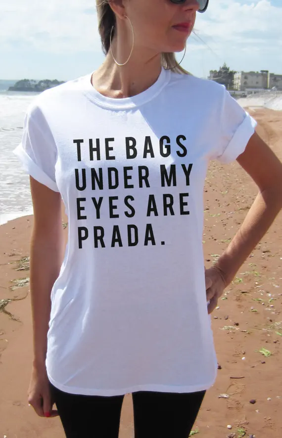 

The Bags Under My Eyes funny shirt T Shirt Cotton Short Sleeve T-shirt Top Tees More Size and Colors-A267